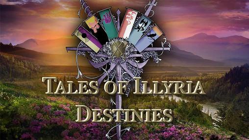 Histoires d'Illyria: Destins 
