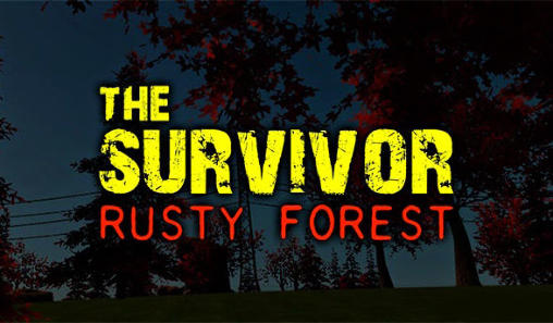 Le survivant: Forêt négligée