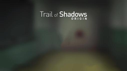 Télécharger Sentier des ombres: Origine  pour Android gratuit.