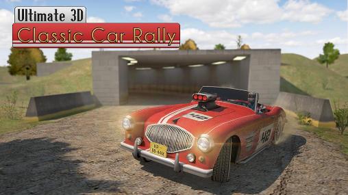 Rallye parfaite en autos classiques 3D