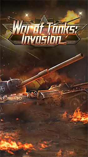 Télécharger Guerre des chars: Invasion pour Android gratuit.