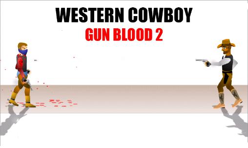 Cowboy du western: Pistolet et sang 2