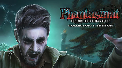 Télécharger Phantasmat: La terreur d'Oakville: Edition de collection pour Android gratuit.