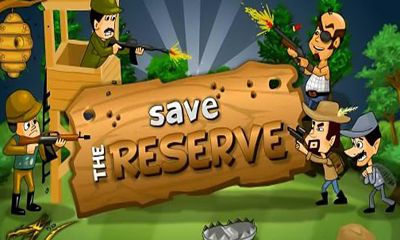 Sauvez la Réserve