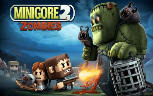 Minigore 2: les Zombies