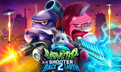 Télécharger Shooter de Monstres 2: De Retour Sur Terre pour Android gratuit.