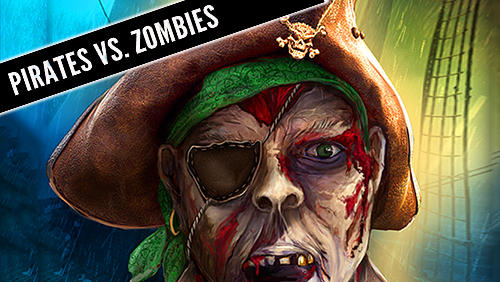 Télécharger Pirates contre zombies  pour Android gratuit.