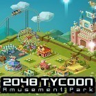 Avec le jeu Le Coureur Santa pour Android téléchargez gratuitement 2048 tycoon: Theme park mania sur le portable ou la tablette.