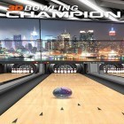 Avec le jeu Course de rat: Légende de Rex pour Android téléchargez gratuitement 3D Bowling champion plus sur le portable ou la tablette.