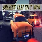 Avec le jeu Bunibon 2 pour Android téléchargez gratuitement Amazing taxi city 1976 V2 sur le portable ou la tablette.