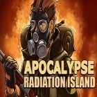 Avec le jeu Andy Volcano: Tile Match Story pour Android téléchargez gratuitement Apocalypse radiation island 3D sur le portable ou la tablette.