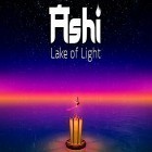 Avec le jeu Vol de voxel pour Android téléchargez gratuitement Ashi: Lake of light sur le portable ou la tablette.