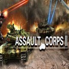 Avec le jeu Poing des héros  pour Android téléchargez gratuitement Assault corps 2 sur le portable ou la tablette.