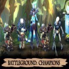 Avec le jeu Anno: Construisez un empire  pour Android téléchargez gratuitement Battleground: Champions sur le portable ou la tablette.
