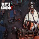 Avec le jeu Combats du chaos pour Android téléchargez gratuitement Battleground Z sur le portable ou la tablette.