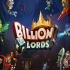 Avec le jeu Epic cards 2: Dragons rising pour Android téléchargez gratuitement Billion lords sur le portable ou la tablette.