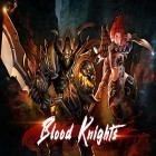 Avec le jeu La Compulsion pour Android téléchargez gratuitement Blood knights sur le portable ou la tablette.