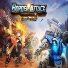 Avec le jeu La Construction de la Ville pour Android téléchargez gratuitement Border attack: Doom survivals sur le portable ou la tablette.