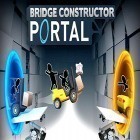 Avec le jeu Le Skieur pour Android téléchargez gratuitement Bridge constructor portal sur le portable ou la tablette.