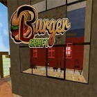 Avec le jeu  pour Android téléchargez gratuitement Burger craft: Fast food shop. Chef cooking games 3D sur le portable ou la tablette.