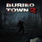 Avec le jeu Les Boules de Neige: L'Edition Hivernal 3D pour Android téléchargez gratuitement Buried town 2 sur le portable ou la tablette.