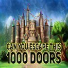 Avec le jeu Le Carnaval de Pinball pour Android téléchargez gratuitement Can you escape this 1000 doors sur le portable ou la tablette.