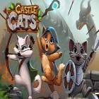 Avec le jeu Les colonies contre l`Empire pour Android téléchargez gratuitement Castle cats sur le portable ou la tablette.