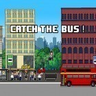 Avec le jeu  pour Android téléchargez gratuitement Catch the bus sur le portable ou la tablette.