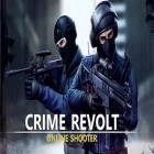 Avec le jeu Ninja scroller: The awakening pour Android téléchargez gratuitement Crime revolt: Online shooter sur le portable ou la tablette.