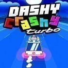 Avec le jeu Les Mobbles pour Android téléchargez gratuitement Dashy crashy turbo sur le portable ou la tablette.