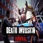 Avec le jeu Sans passage pour Android téléchargez gratuitement Death invasion: Survival sur le portable ou la tablette.
