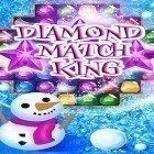 Avec le jeu Boule lumineuse  pour Android téléchargez gratuitement Diamond match king sur le portable ou la tablette.