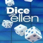 Avec le jeu Vol d'Ohana: Voyage dans un mode magique pour Android téléchargez gratuitement Dice with Ellen sur le portable ou la tablette.