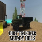 Avec le jeu Dragon and war pour Android téléchargez gratuitement Dirt trucker: Muddy hills sur le portable ou la tablette.