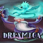 Avec le jeu Le Vol Panique pour Android téléchargez gratuitement Dreamica sur le portable ou la tablette.