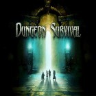 Avec le jeu  pour Android téléchargez gratuitement Dungeon survival sur le portable ou la tablette.