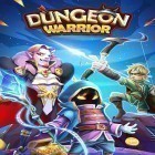 Avec le jeu Tranchées de Zombie pour Android téléchargez gratuitement Dungeon warrior: Idle RPG sur le portable ou la tablette.