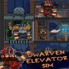 Avec le jeu Voyage en arrière  pour Android téléchargez gratuitement Dwarves elevator simulator sur le portable ou la tablette.