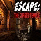 Avec le jeu  pour Android téléchargez gratuitement Escape! The cursed temple sur le portable ou la tablette.
