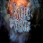 Avec le jeu La Défense de l'Empire II pour Android téléchargez gratuitement Escape the nightmare sur le portable ou la tablette.