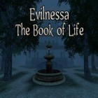 Avec le jeu Aerena Alpha pour Android téléchargez gratuitement Evilnessa: The book of life sur le portable ou la tablette.