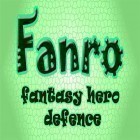 Avec le jeu Antihéros  pour Android téléchargez gratuitement Fanro: Fantasy hero defence sur le portable ou la tablette.