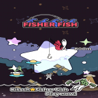 Avec le jeu Draw race 3 pour Android téléchargez gratuitement Fisher Fish sur le portable ou la tablette.