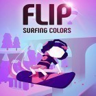Avec le jeu Les singes-voleurs pour Android téléchargez gratuitement Flip: Surfing colors sur le portable ou la tablette.