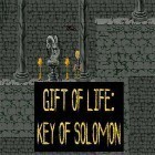 Avec le jeu Extraterrestres sanglants pour Android téléchargez gratuitement Gift of life: Key of Solomon sur le portable ou la tablette.