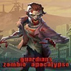 Avec le jeu Se Sauver des Zombies pour Android téléchargez gratuitement Guardians: Zombie apocalypse sur le portable ou la tablette.