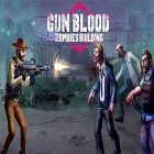 Avec le jeu  pour Android téléchargez gratuitement Gun blood zombies building sur le portable ou la tablette.