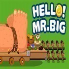 Avec le jeu  pour Android téléchargez gratuitement Hello, Mr. Big sur le portable ou la tablette.