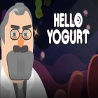 Avec le jeu L'Ame des Pierres pour Android téléchargez gratuitement Hello yogurt sur le portable ou la tablette.
