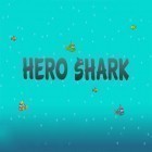 Avec le jeu Camp d'entraînement: Machines à sous pour Android téléchargez gratuitement Hero shark sur le portable ou la tablette.